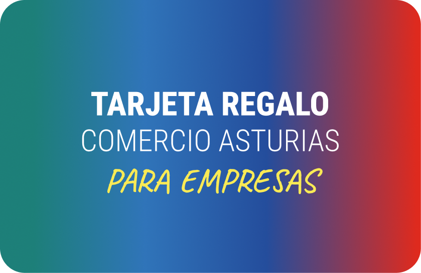 Tarjeta Regalo Comercio Asturias para empresas, para uso como incentivo corporativo o protocolo.